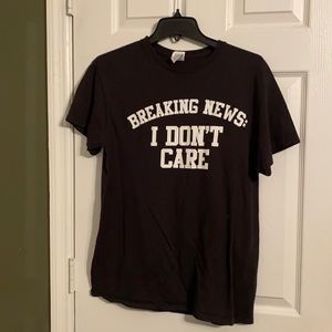 Breaking News I Don’t Care Shirt
